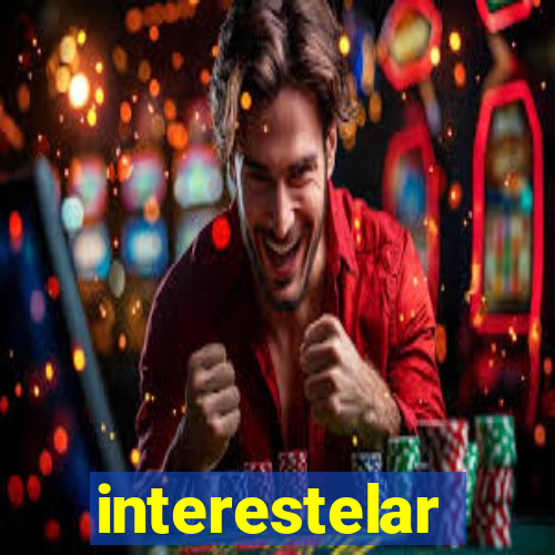 interestelar completo dublado hd